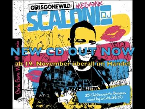SCALONI DJ - Girls Gone Wild Minimix (Official Release 19.11.2010)