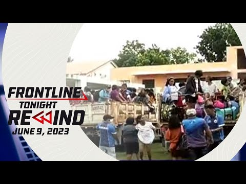 Frontline Tonight Rewind | June 9, 2023