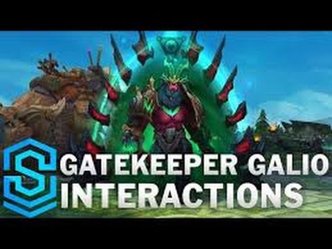 Gatekeeper Galio Special Interactions