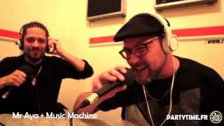 Freestyle Mr Aya feat Music Machine chez Party Time - 22 DEC 2013