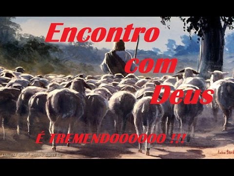Chegada do Encontro com Deus !