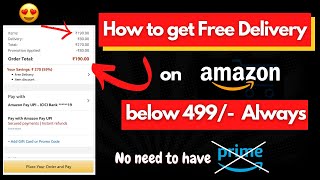 Amazon FREE Delivery Trick in 2021- Get Free Delivery Without Prime | Free Shipping Trick Under 499