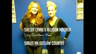 Shelby Lynne & Allison Moorer - Sissy Christmas Hour