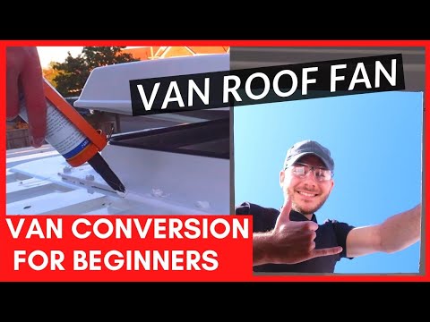 Installing Van Roof Fan (Fiamma) | Beginner Van Conversion UK