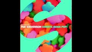 Fox Stevenson - Sweets (Soda Pop) [Radio Edit]