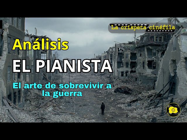 Vídeo relacionado con EL PIANISTA