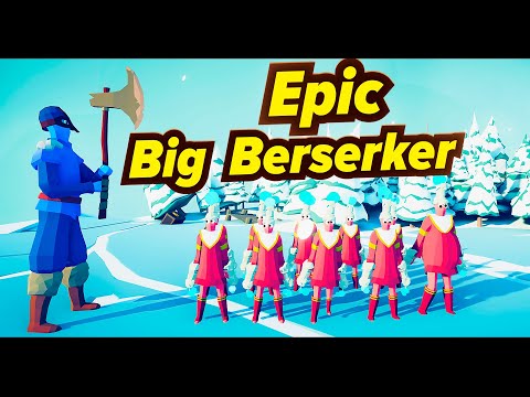 TABS Mod Epic Big Berserker vs Units