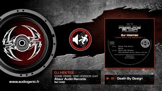 DJ HEKTEK - B1 - DEATH BY DESIGN - SOME PRIME TIME HORROR SHIT - AA12