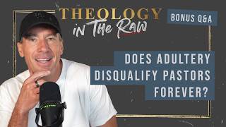 Are Pastors that commit adultery permanently disqualified