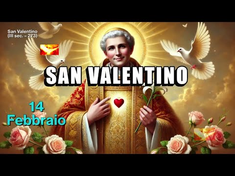 Santo del Giorno 14 Febbraio | Storia di San Valentino | Patrono degli Innamorati e Martire