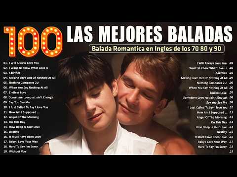 Las 100 Mejores Baladas Romanticas En Ingles De Los 80 90 Mix - Musica Romantica De Amor