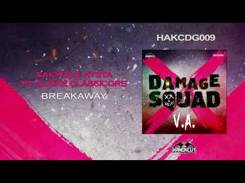 Sakyra & Hysta ft. Claire Classicore - Breakaway
