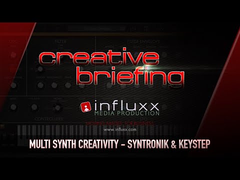 Creative Briefing - Soft Synth IK Syntronik & Arturia Keystep(Livestream Replay)