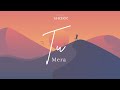 SHORR TU MERA OFFICIAL LYRICAL VIDEO
