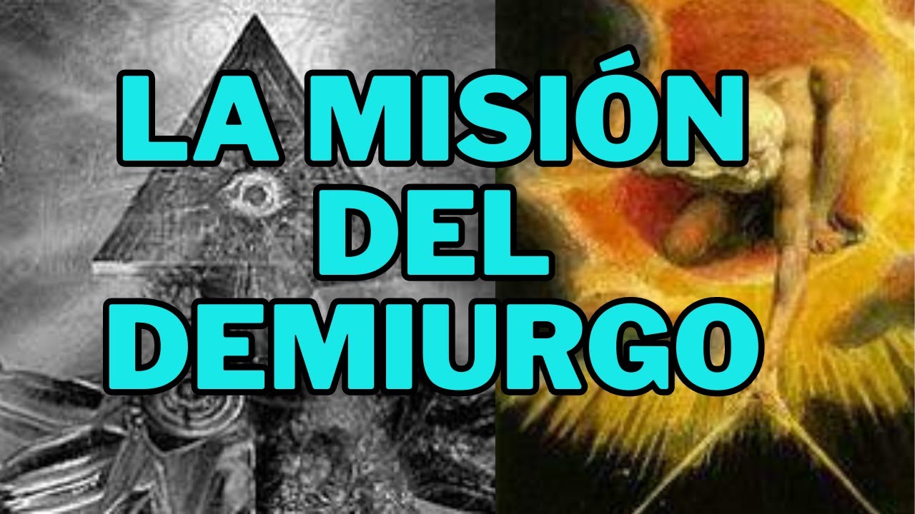 LA MISIÓN DEL DEMIURGO