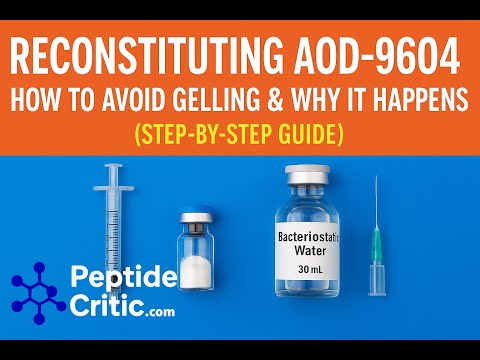 Reconstituting AOD-9604 | How to Avoid Gelling & Why It Happens (Step-by-Step Guide)