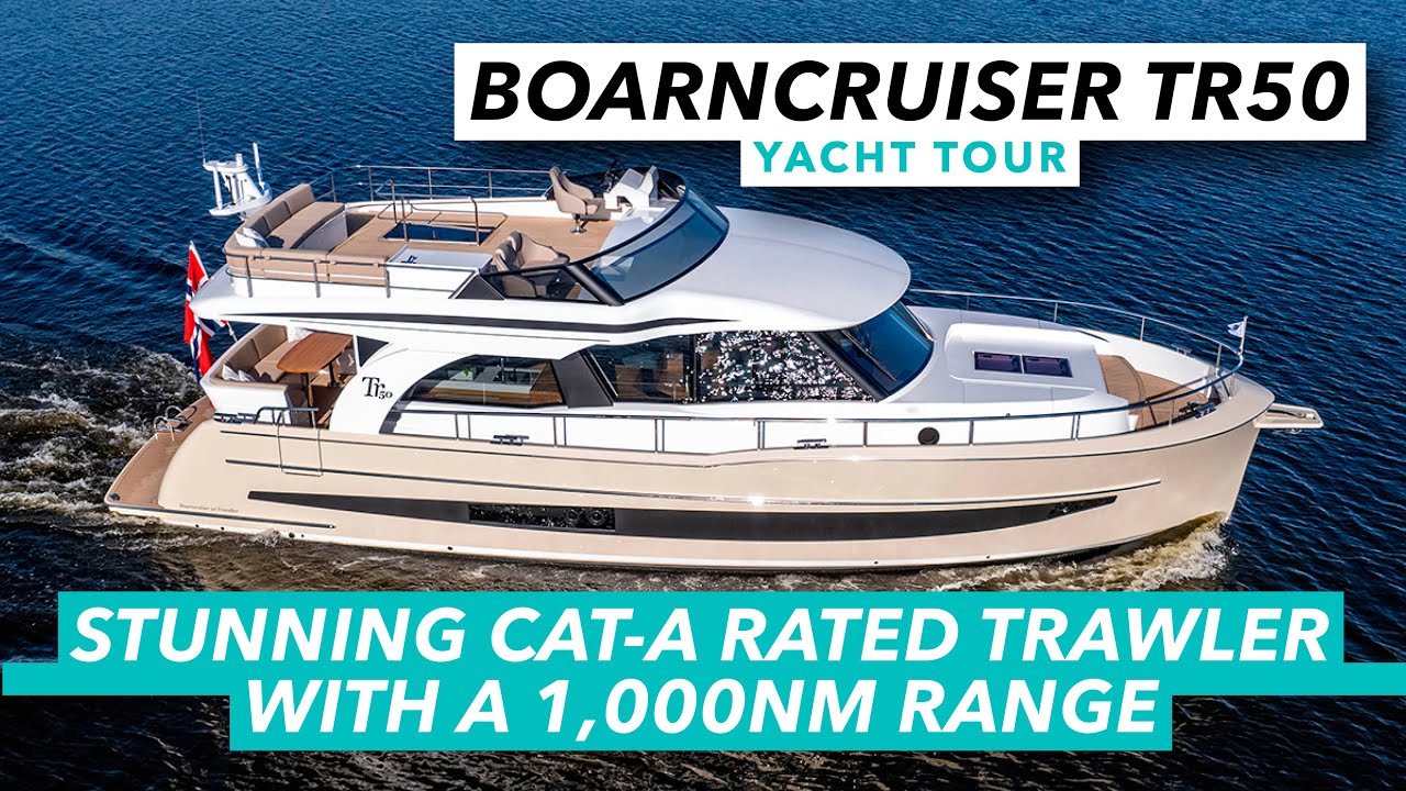 Stunning Cat A rated trawler with a 1,000nm range | Boarncruiser TR50 yacht tour