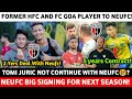 Former Fc Goa and Hfc Player Confirmed To Neufc😎| Tomi Juric Update| Northeast United Fc News|
