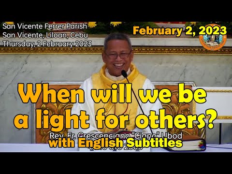 "Wnen will we be a light for others?" l February 2, 2023 Homily with English subtitles