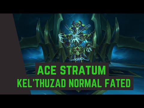 Kel'Thuzad Normal Fated - Ace Stratum - Mistweaver Monk PoV