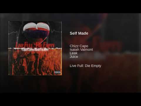 Chizz Capo ft. Leak & Juice - Self Made (Prod. Isaiah Valmont)