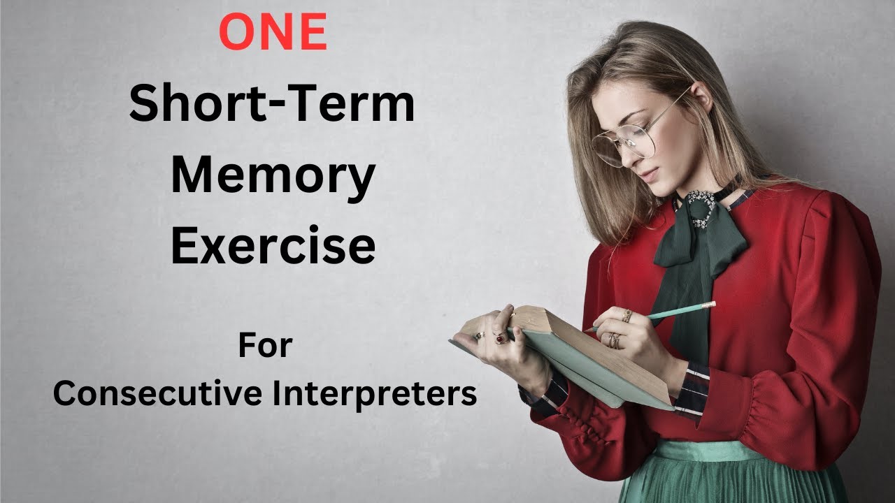 ONE Short-Term Memory Exercise for Consecutive Interpreters