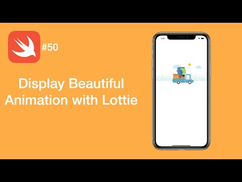 Display Beautiful Animation with Lottie - Swift #50 - iOS Programming
