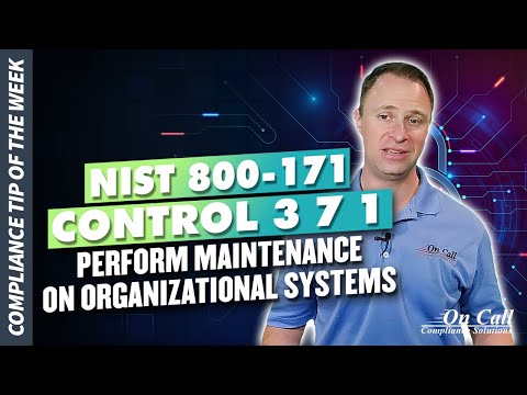 NIST 800-171 Control 3.7.1 - Perform maintenance on organizational systems