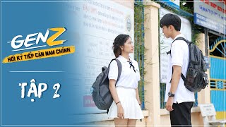 PHIM HỌC ĐƯỜNG | GEN Z HỒI KÝ TIẾP CẬN NAM CHÍNH | TẬP 2: HỘI CHỨNG TỰ HỦY HOẠI BẢN THÂN