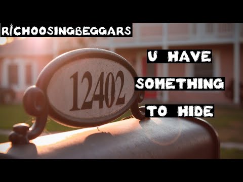 r/choosingbeggars | Ep. 52 | "U have something to hide"