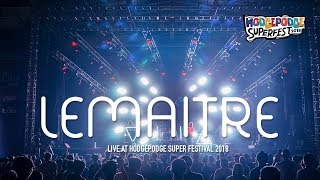 Lemaitre &quot;Closer&quot; live at Hodgepodge Festival 2018