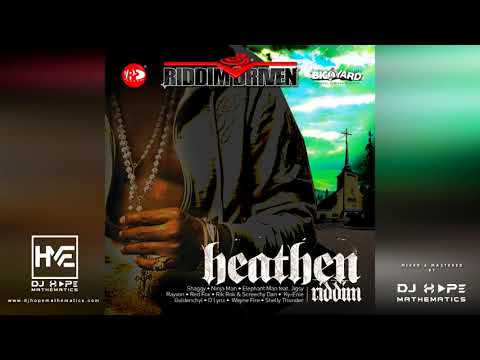 Heathen Riddim Mix A.K.A. Church Heathen Riddim Mix (Full Album) ft. Shaggy, Ninja Man, Elephant Man