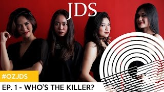 JDS - Who's The Killer? #Episode 1