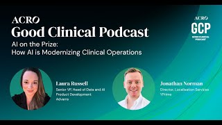 AI on the Prize: How AI is Modernizing Clinical Operations (S3:E8) ACRO's Good Clinical Podcast