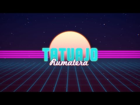 Rumatera - Tatuajo