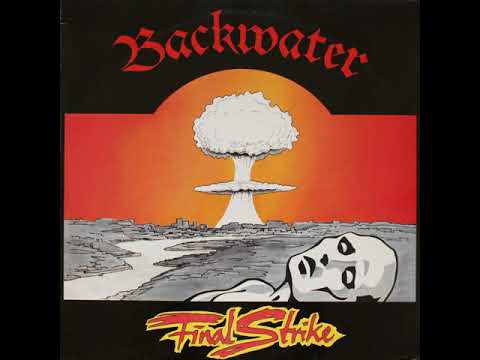 Backwater  -  Final Strike (Vinyl, 1986, Full album, High Quality)