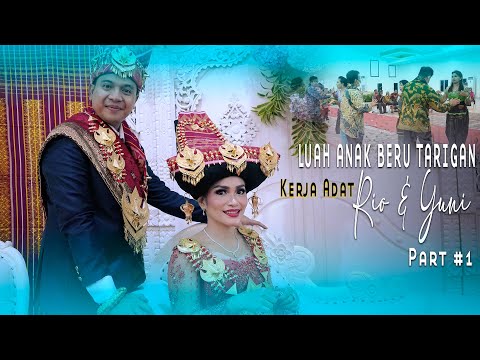 LANDEK ANAK BERU TARIGAN | KERJA ADAT "RIO & YUNI" | WEDDING KARO | PART #1