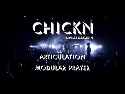 Chickn - Articulation/Modular (live)