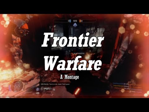 Titanfall 2 Montage - Frontier Warfare