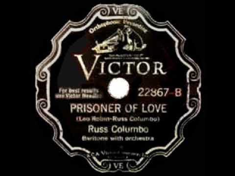 1931 HITS ARCHIVE: Prisoner Of Love - Russ Columbo