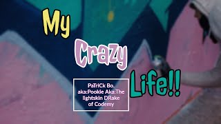 My Crazy Life