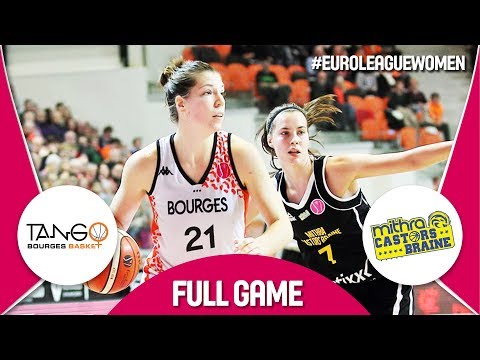 Bourges Basket (FRA) v Castors Braine (BEL) - Full Game - EuroLeague Women 2017-18