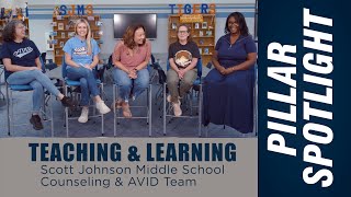 Pillar Spotlight: SJMS Counseling and AVID Team (Teaching & Learning)