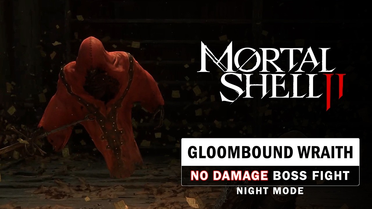 Mortal Shell 2 - Gloombound Wraith Boss Fight (No Damage / Night Mode)