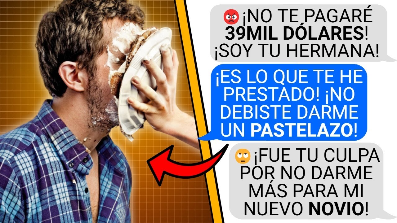 Mi HERMANA me LANZÓ un PASTEL en LA CARA y me llamó PERDEDOR. Así que dejé de PAGAR SUS CUENTAS...