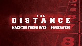 Maestro Fresh Wes - The Distance feat. Saukrates (Official Lyric Video)