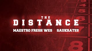 Maestro Fresh Wes - The Distance feat. Saukrates (Official Lyric Video)