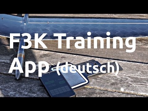 Wie mir F3K Companion (Android) beim Training hilft (DLG, SAL, HLG)