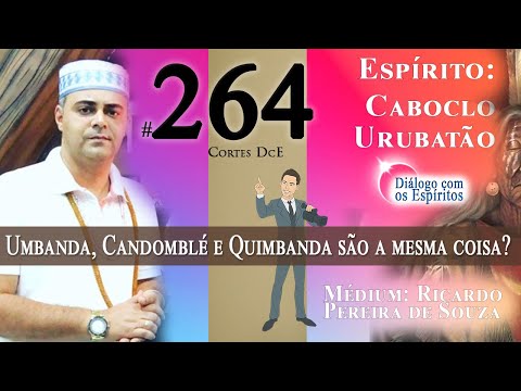 Cortes DcE #264 *  Umbanda, Candomblé e Quimbanda são a mesma coisa? *