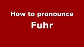 How to pronounce Fuhr